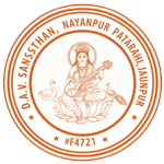 D.A.V. SANSTHAN, NAYANPUR PATARAHI, JAUNPUR (U.P.)